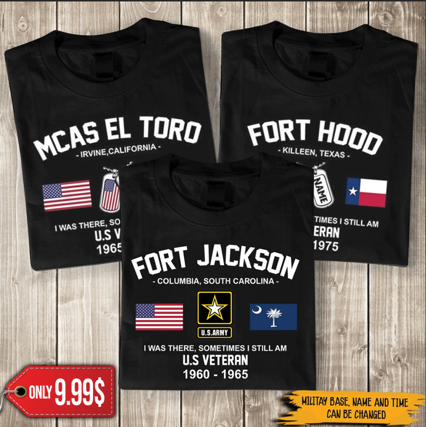 Veteran Custom Shirt Military Base I Was There Sometimes I Still Am Personalized Gift