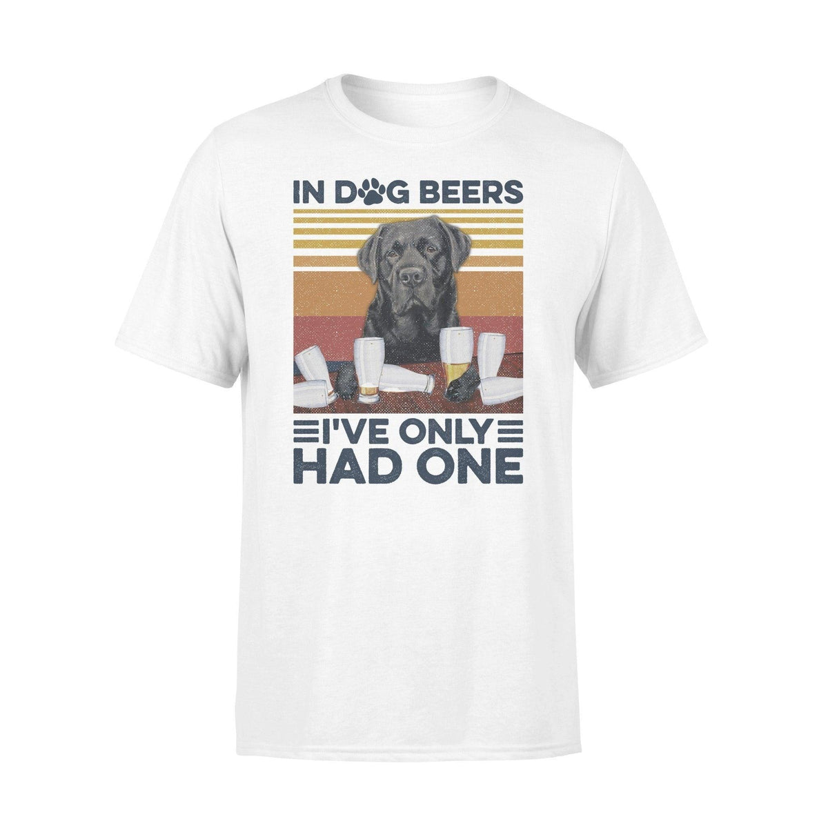 Labrador Retriever Labrador Only Had One - Standard T-shirt - PERSONAL84