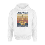 Lawyer I'm Billing You For This- Standard Hoodie - PERSONAL84