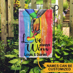 LGBT Custom Garden Flag Love Always Wins Personalized Gift - PERSONAL84