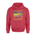 LGBT I'm So Gay I Can't Even Drive Straigth LGBT - Standard Hoodie - PERSONAL84