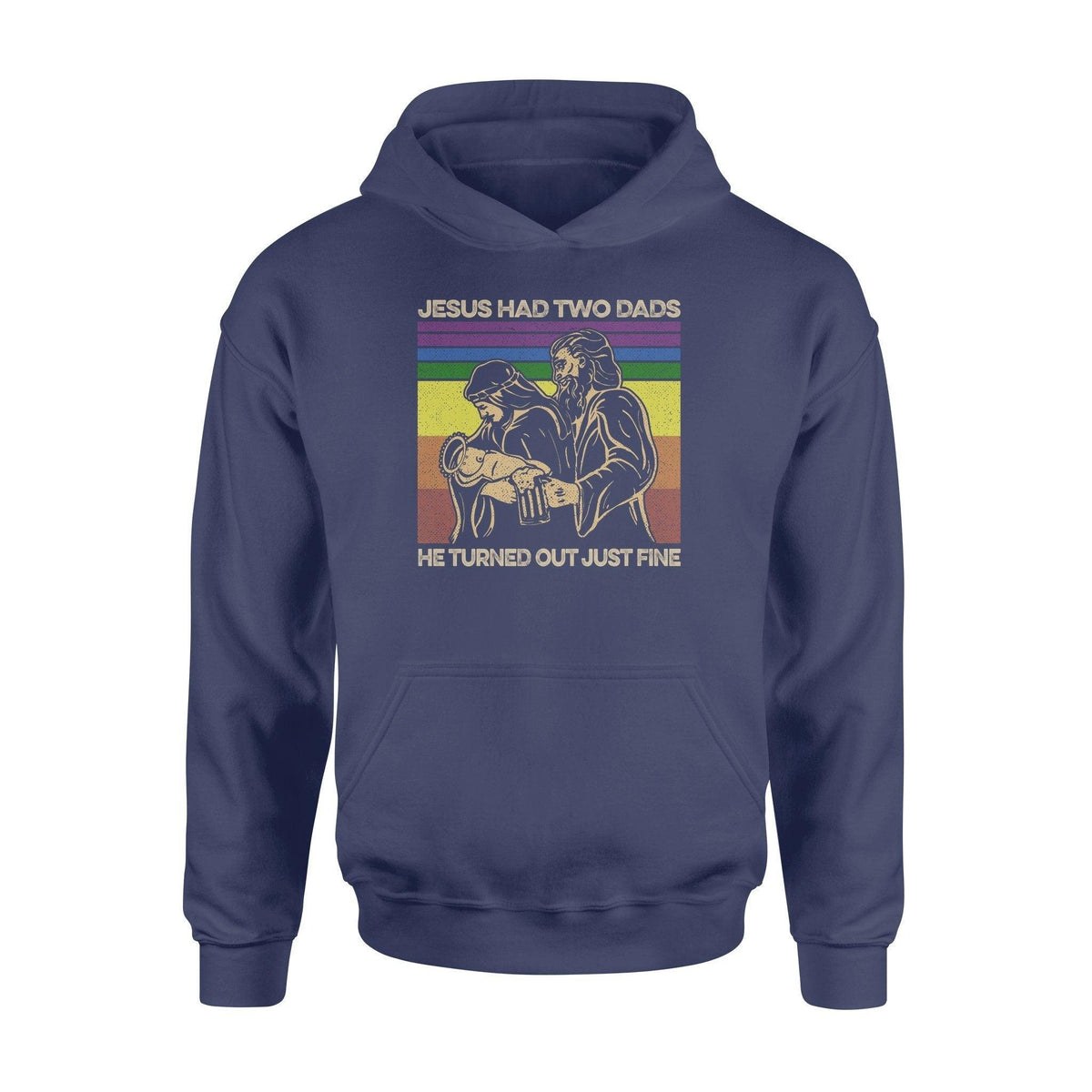 LGBT Jesus Had Two Dads - Standard Hoodie - PERSONAL84
