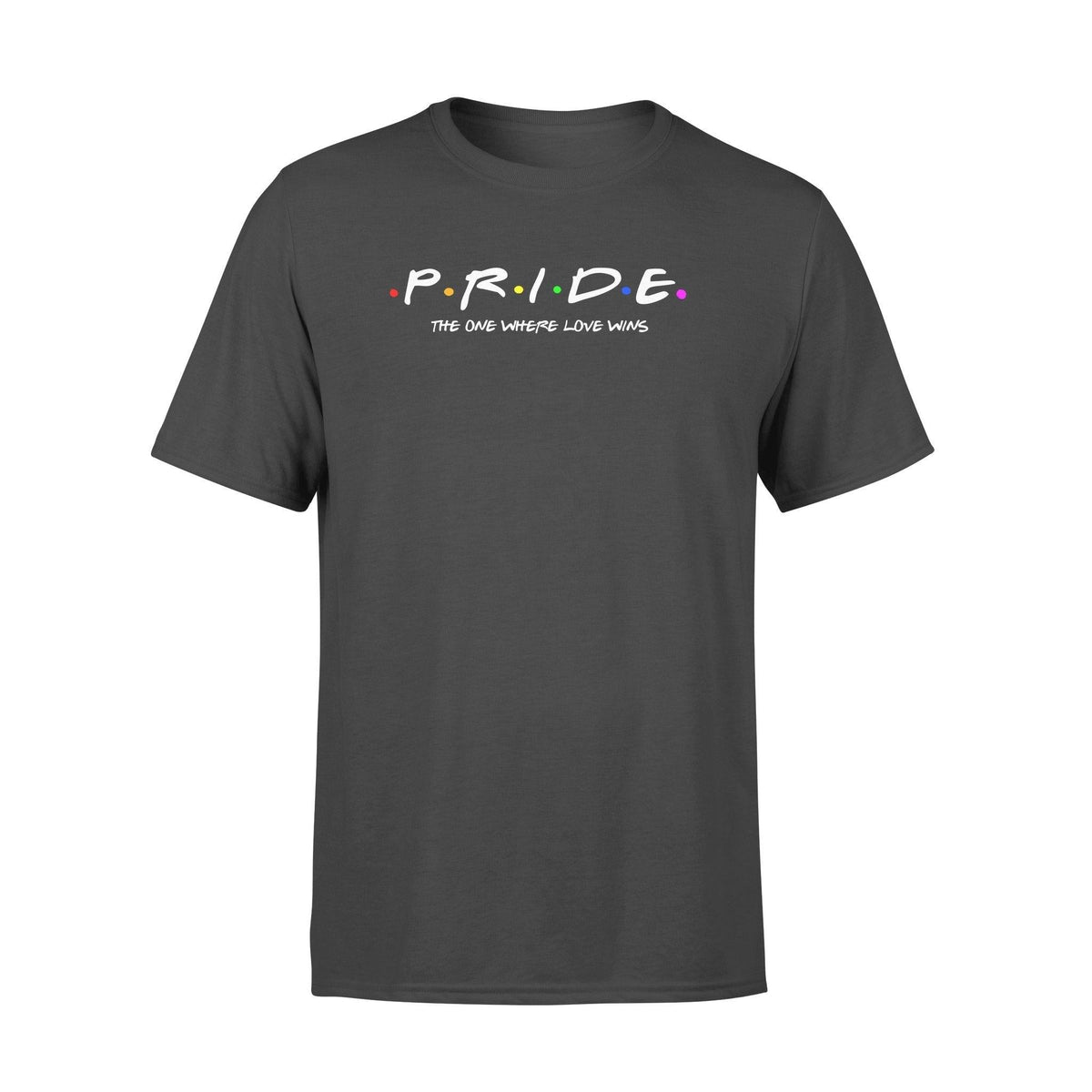 LGBT The One Where Love Wins - Standard T-shirt - PERSONAL84