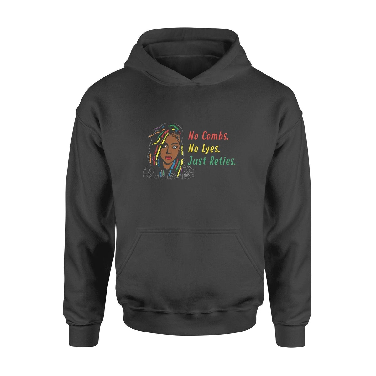 Loc'd Hair No Combs No Lyes Just Reties - Standard Hoodie - PERSONAL84