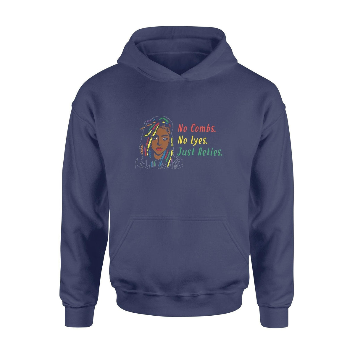 Loc'd Hair No Combs No Lyes Just Reties - Standard Hoodie - PERSONAL84