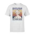 Mark Twain Never Argue With An Idiot - Standard T-shirt - PERSONAL84