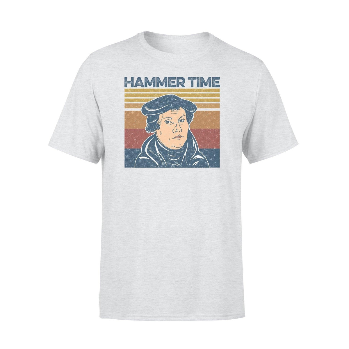 Martin Luther Hammer Time Funny- Standard T-shirt - PERSONAL84