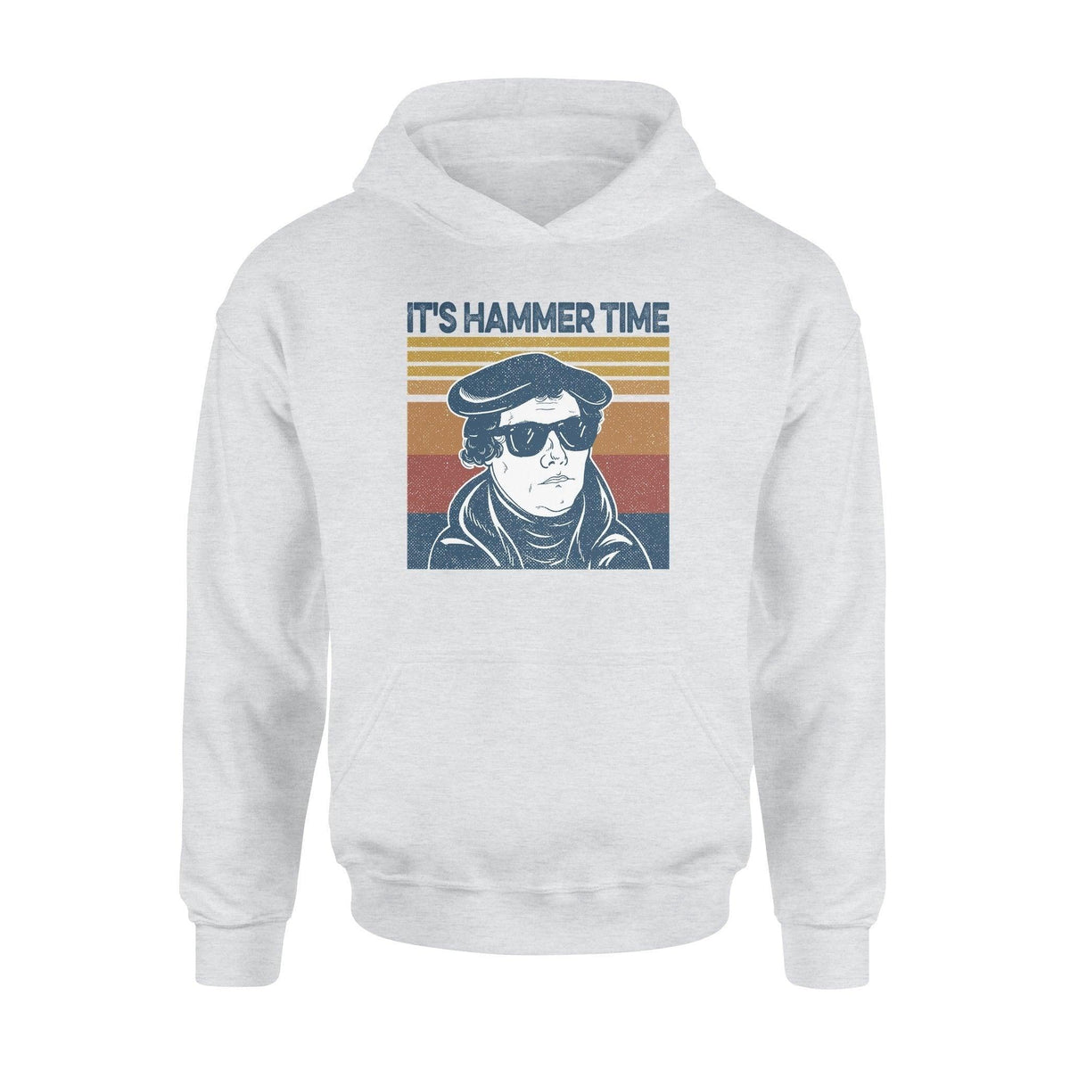Martin Luther It's Hammer Time - Standard Hoodie - PERSONAL84