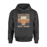 Masala Chai Make Chai Not War - Standard Hoodie - PERSONAL84