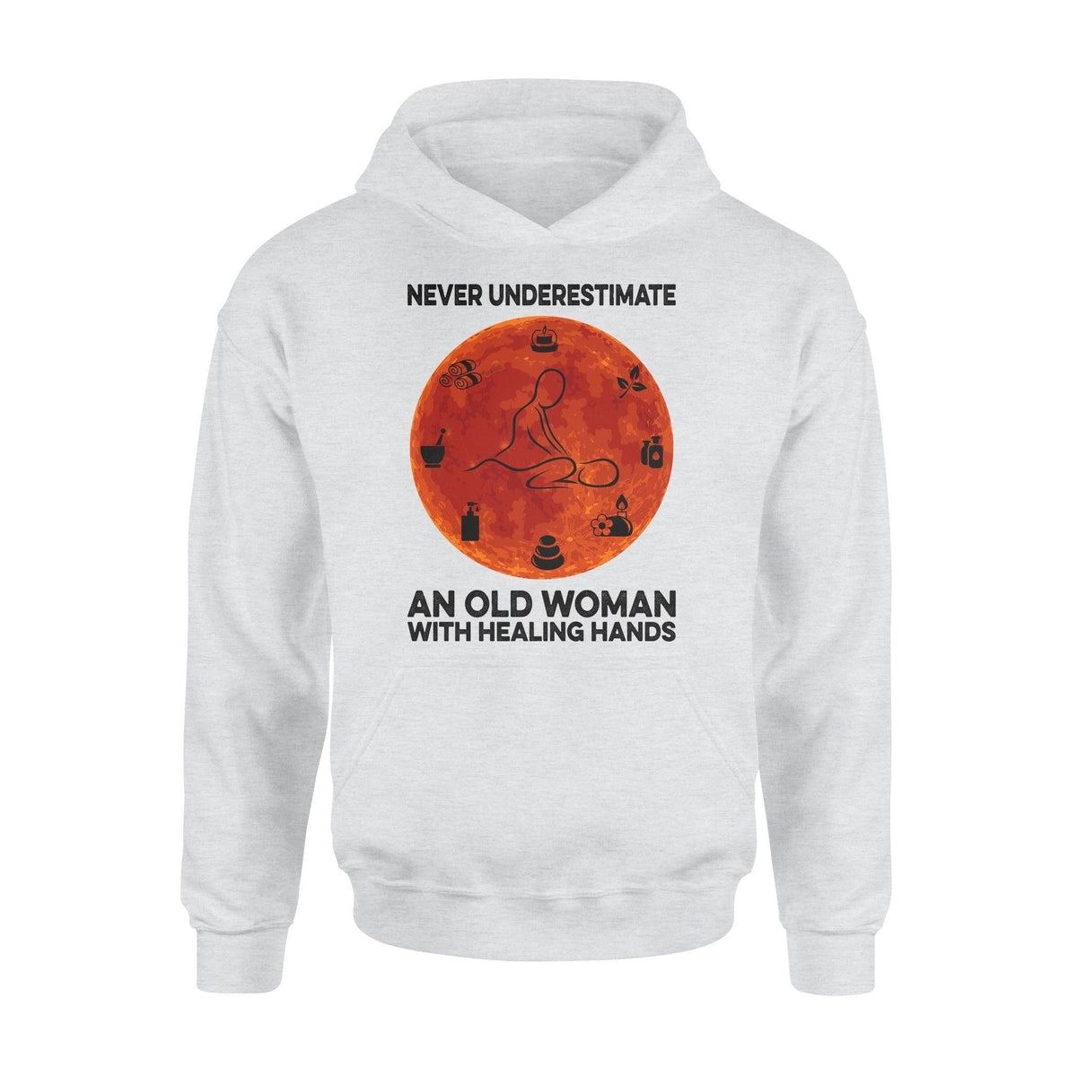 Massage Therapist An Old Woman With Healing Hands - Standard Hoodie - PERSONAL84