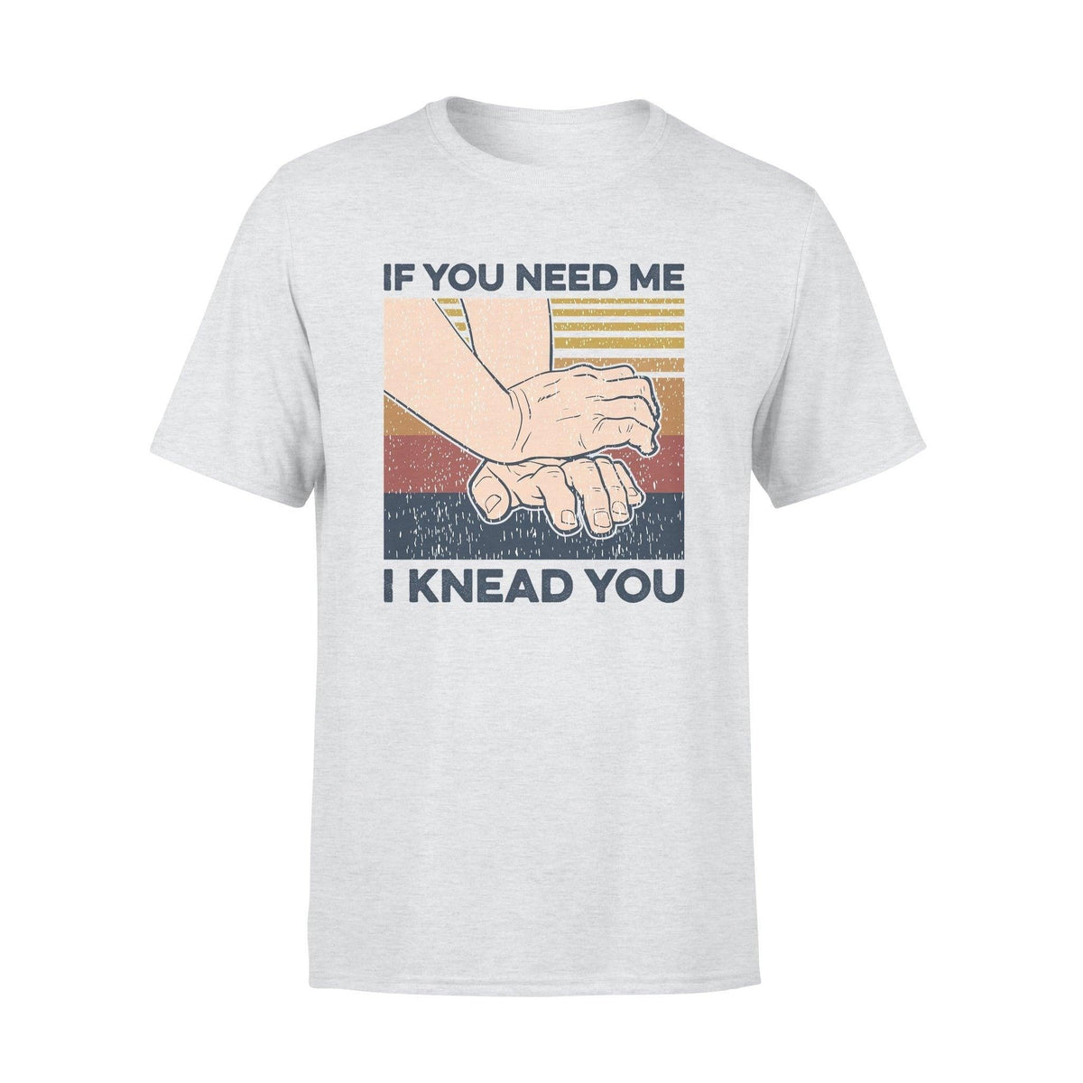 Massage Therapist If You Need Me - Standard T-shirt - PERSONAL84
