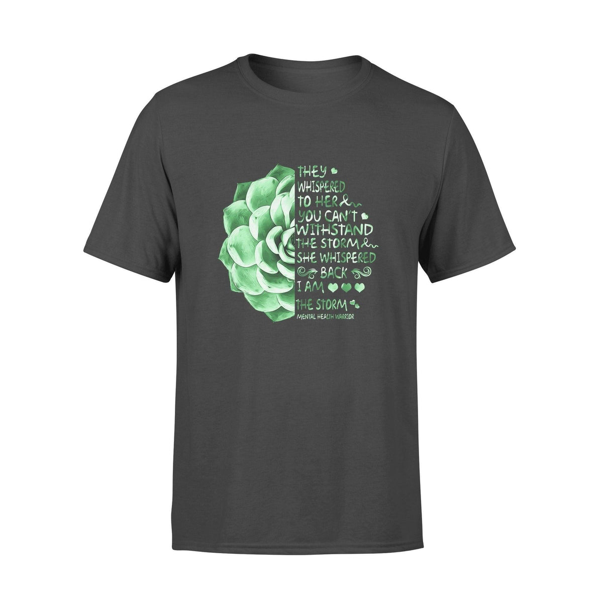 Mental Health They Whispered To Her - Standard T-shirt - PERSONAL84