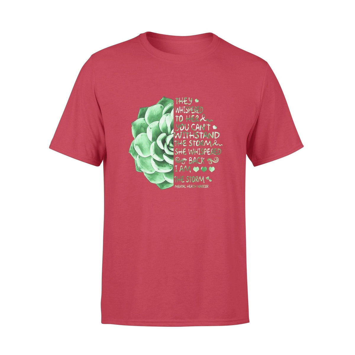 Mental Health They Whispered To Her - Standard T-shirt - PERSONAL84