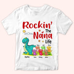Grandma Custom Shirt With Grandkids Names Rockin The Nana Life Dinosaur Personalized Gift