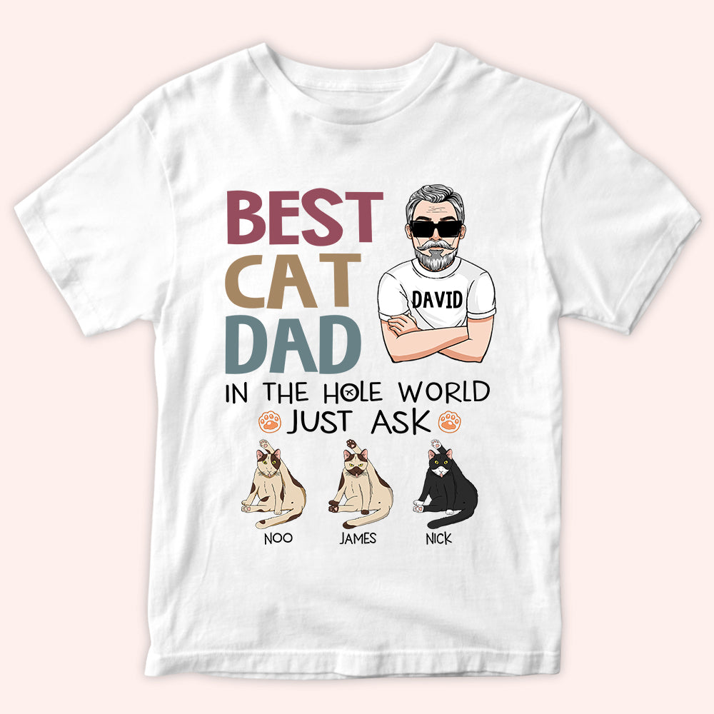 Cat Custom Shirt Best Cat Dad In The Hole World Personalized Gift