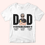 Dad Custom Shirt Established Personalized Gift For Father