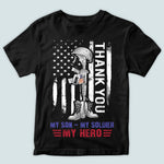 Veteran Custom Shirt Thank You My Son My Soldier My Hero Personalized Gift For Memorial Day
