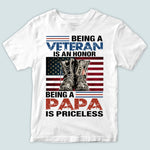 Veteran Custom Shirt Being A Veteran Is An Honor Being A Papa Is Priceless Personalized Gift