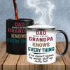 Grandpa Custom Color Changing Mug Grandpa Knows Everything Personalized Gift