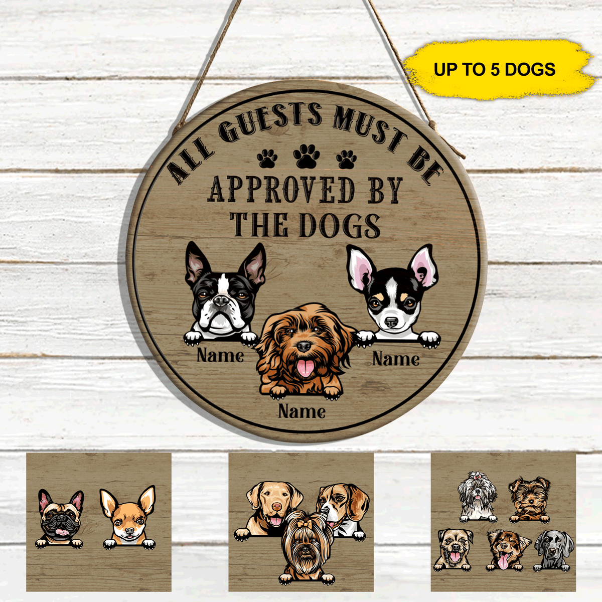 Dogs Custom Wood Sign All Guest Must Be Approved By The Dogs Personalized Gift