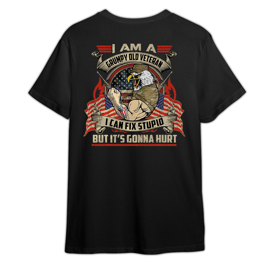 Veteran Custom Shirt I Am A Grumpy Old Veteran I Can Fix Stupid Personalized Gift
