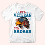 Veteran Custom Shirt 49% Veteran 51% Badass Personalized Gift for Fourth Of July