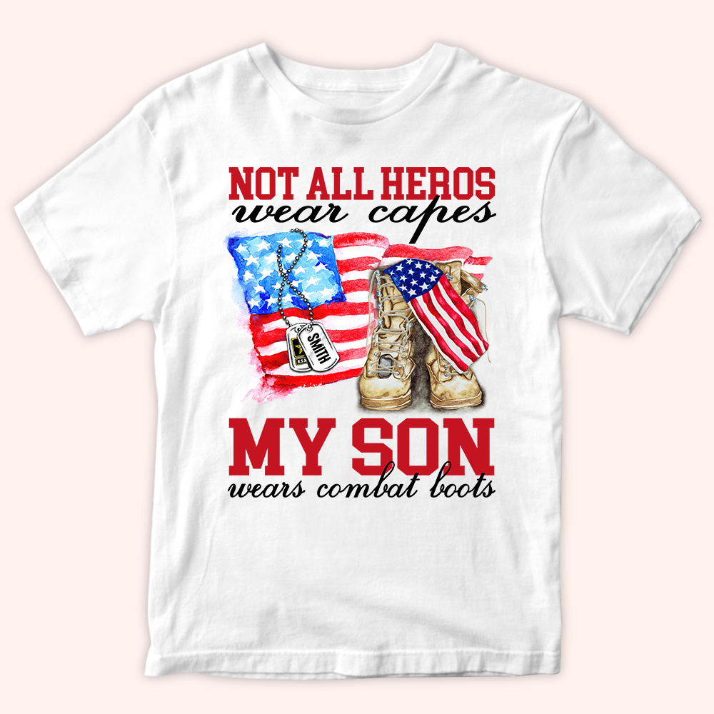 Veteran Custom Shirt My Son Wears Combat Boots Personalized Gift