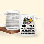Veteran Custom Mug DD-214 It's A Veteran Thing You Wouldn't Understand Personalized Gift