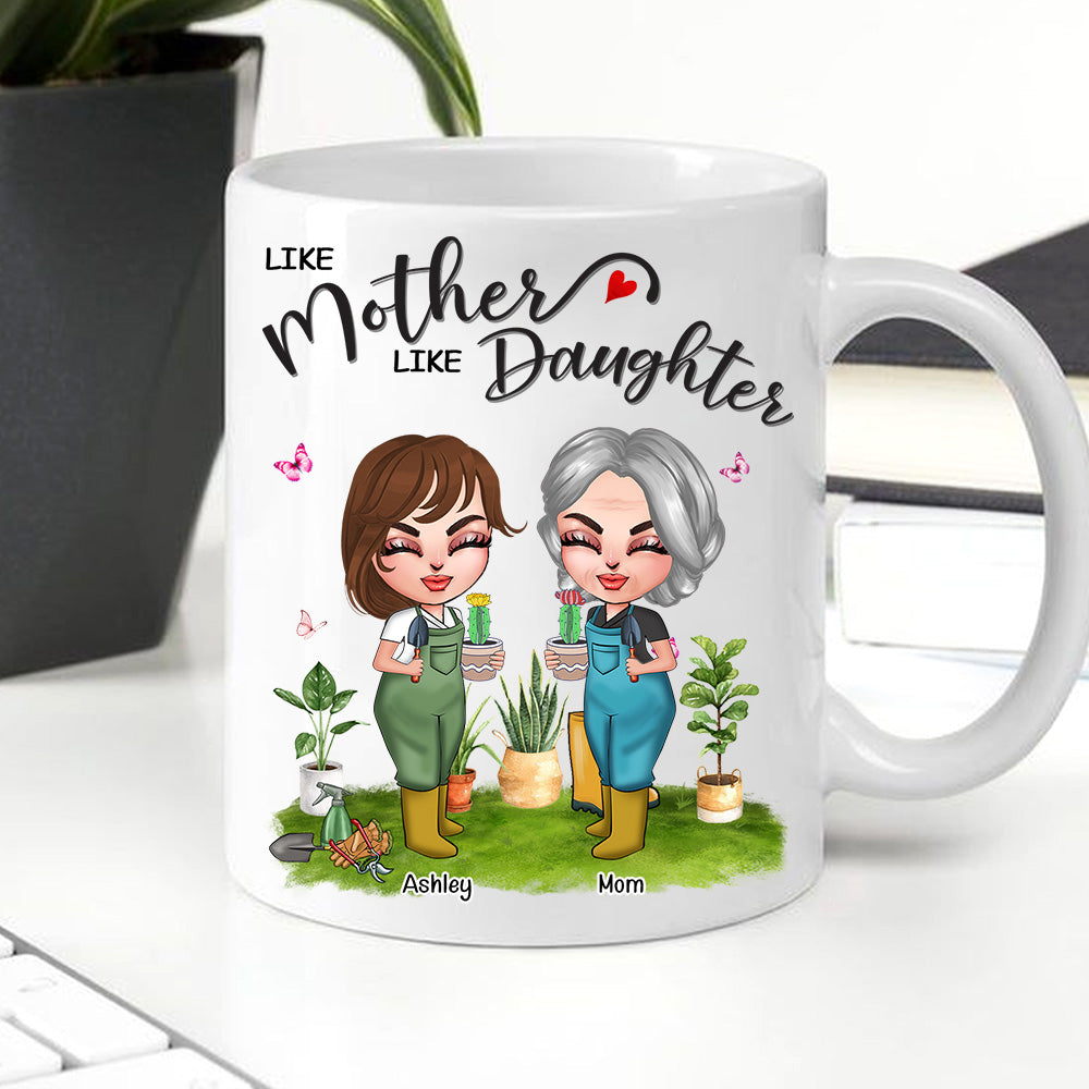 Gardening Custom Mug Like Mother Like Daughter Personalized Gift