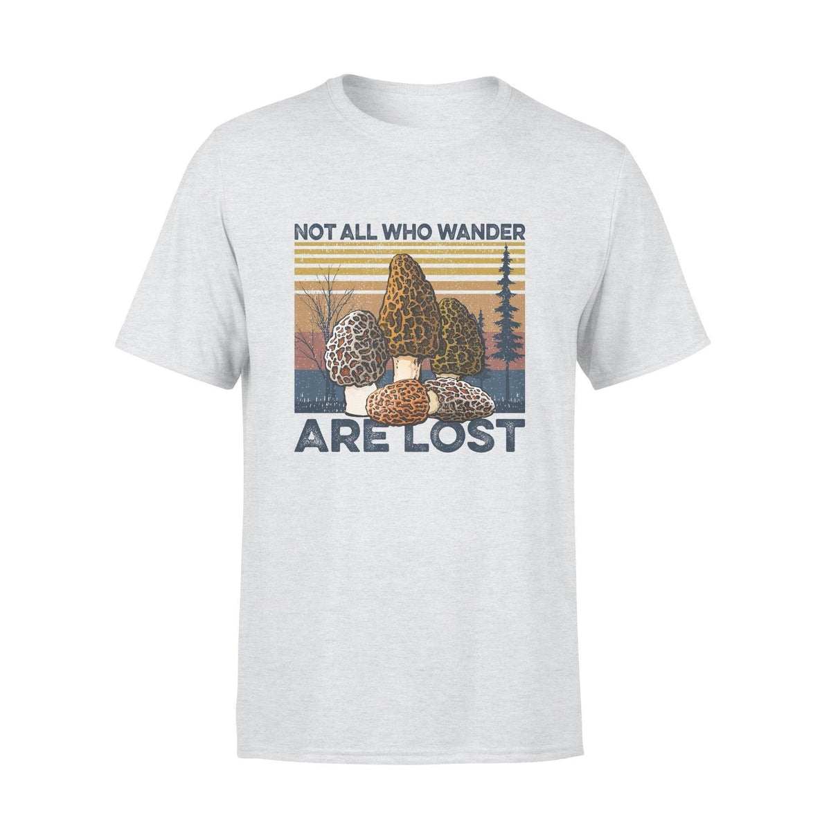 Mushroom Not All Who Wander - Standard T-shirt - PERSONAL84
