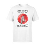 Native American Old Lady Was Your First Mistake - Standard T-shirt - PERSONAL84