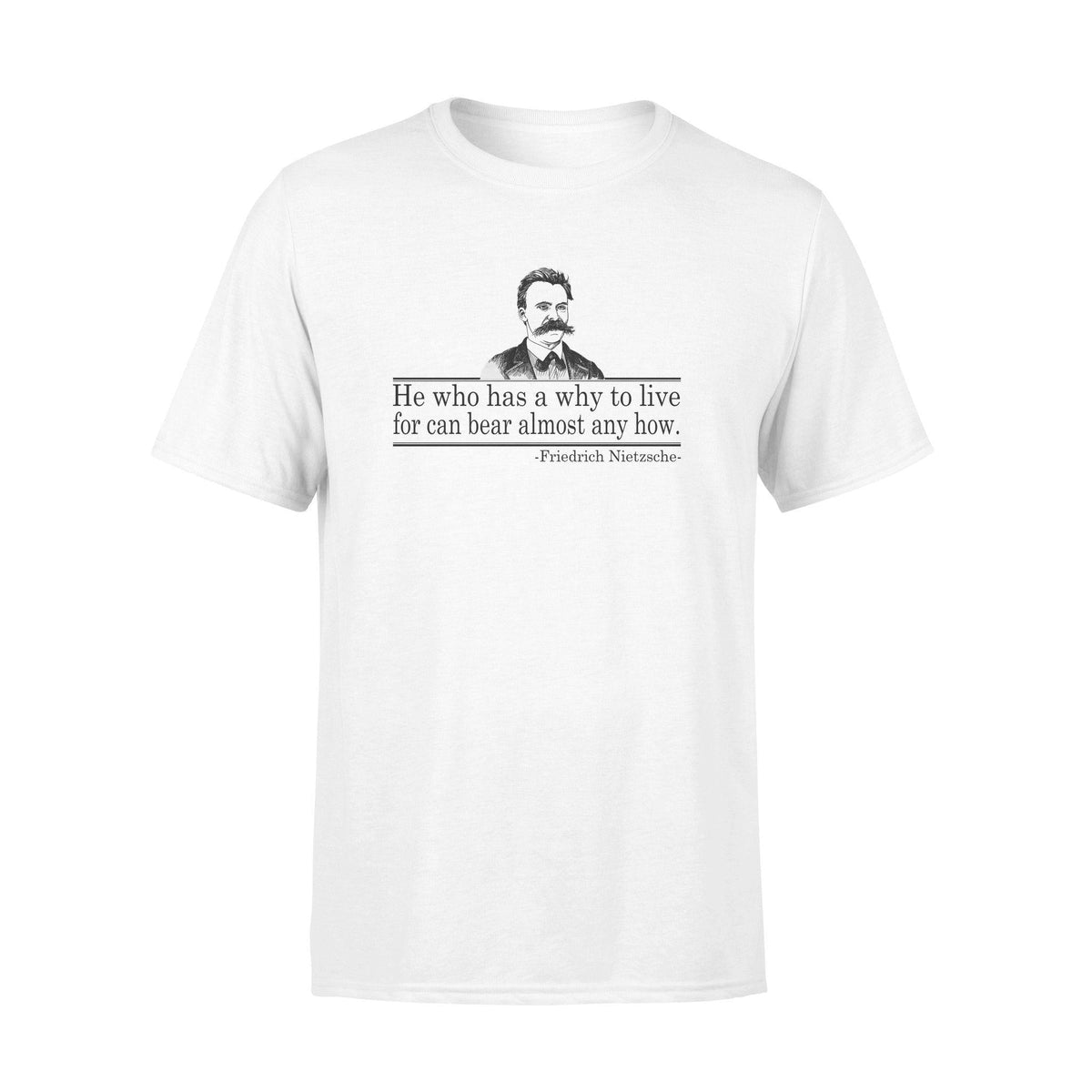 Nietzsche He Who Has A Why - Standard T-shirt - PERSONAL84