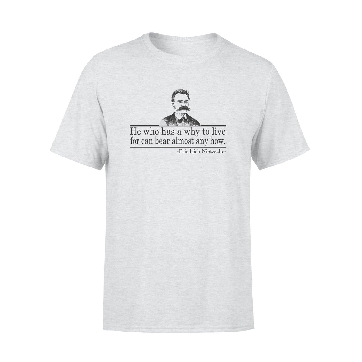 Nietzsche He Who Has A Why - Standard T-shirt - PERSONAL84