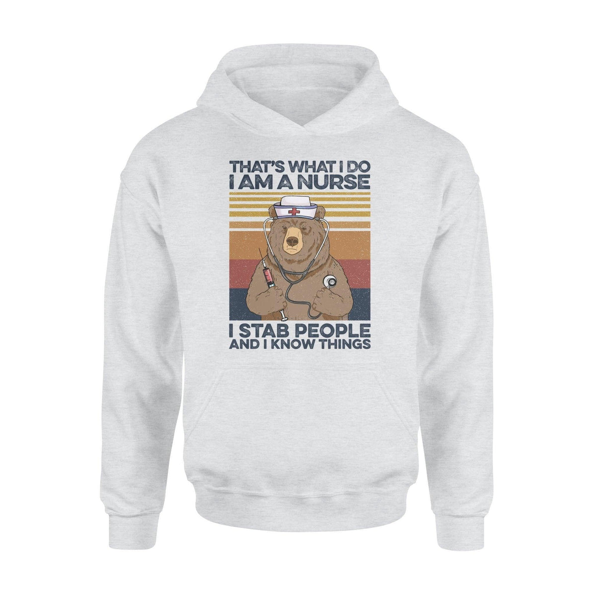 Nurse, Bear Bear Nurse Stab People - Standard Hoodie - PERSONAL84