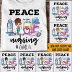 Nurse Custom Shirt Peace Love Nursing Personalized Gift - PERSONAL84