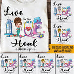 Nurse Custom T Shirt Live Love Heal Personalized Gift - PERSONAL84