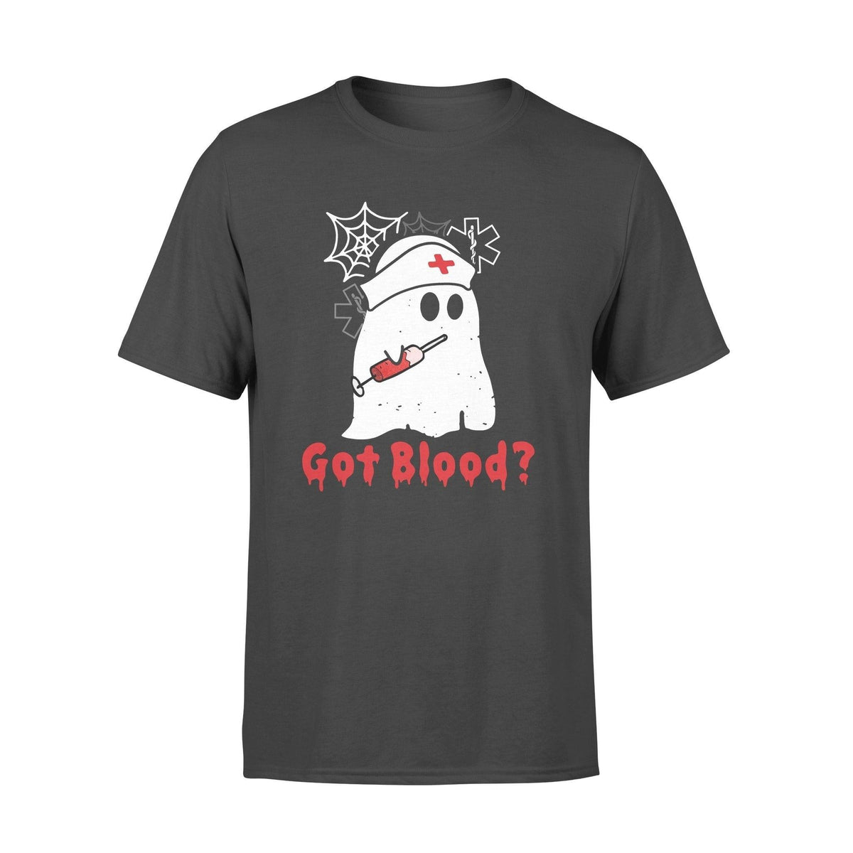 Nurse Got Blood - Standard T-shirt - PERSONAL84