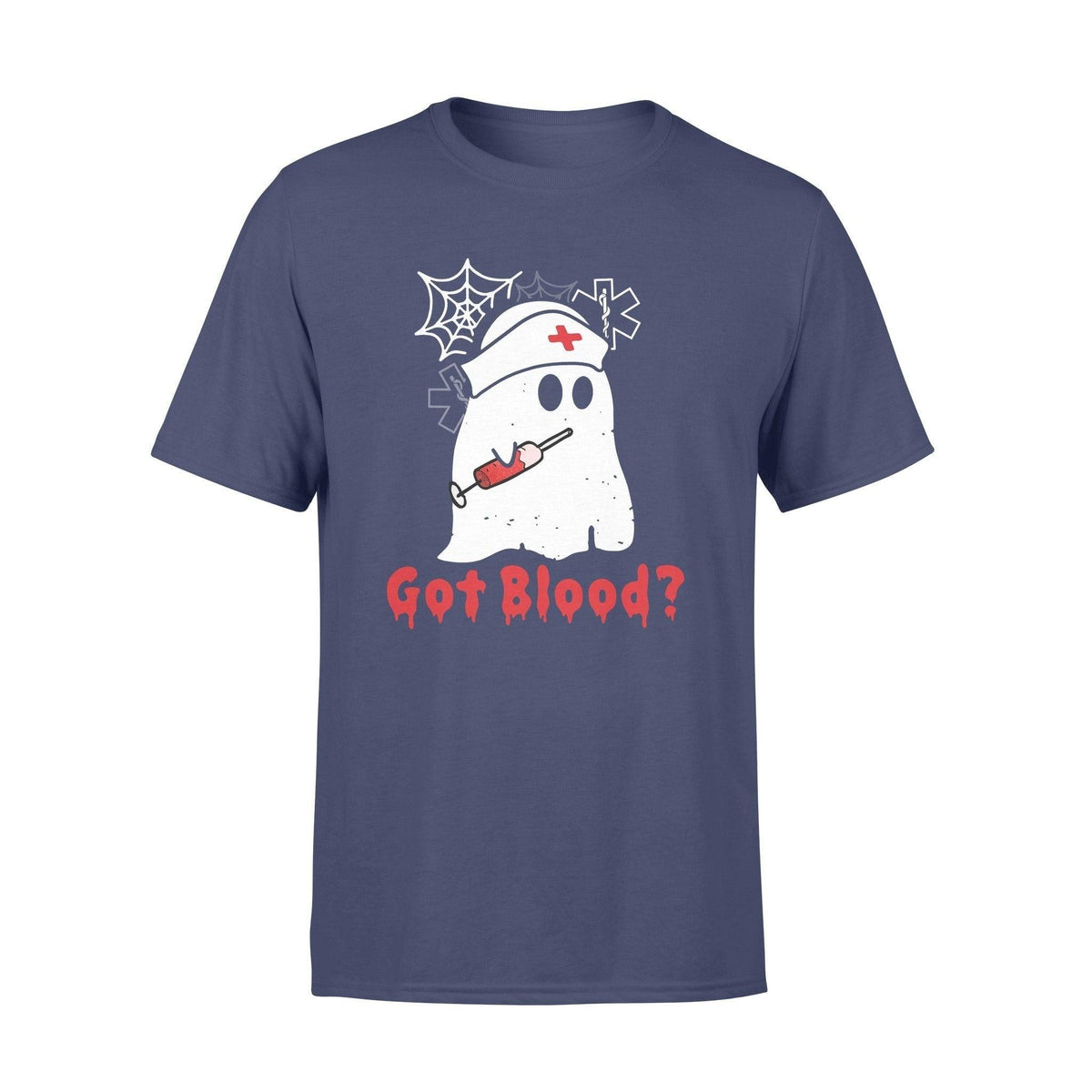Nurse Got Blood - Standard T-shirt - PERSONAL84