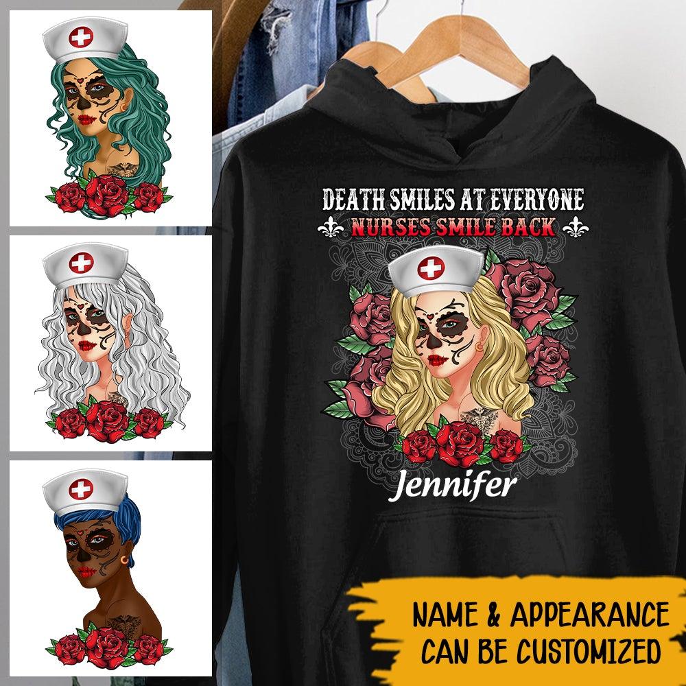 Nurse Skull Custom Shirt Death Smiles At Everyone Nurses Smile Back Personalized Gift - PERSONAL84