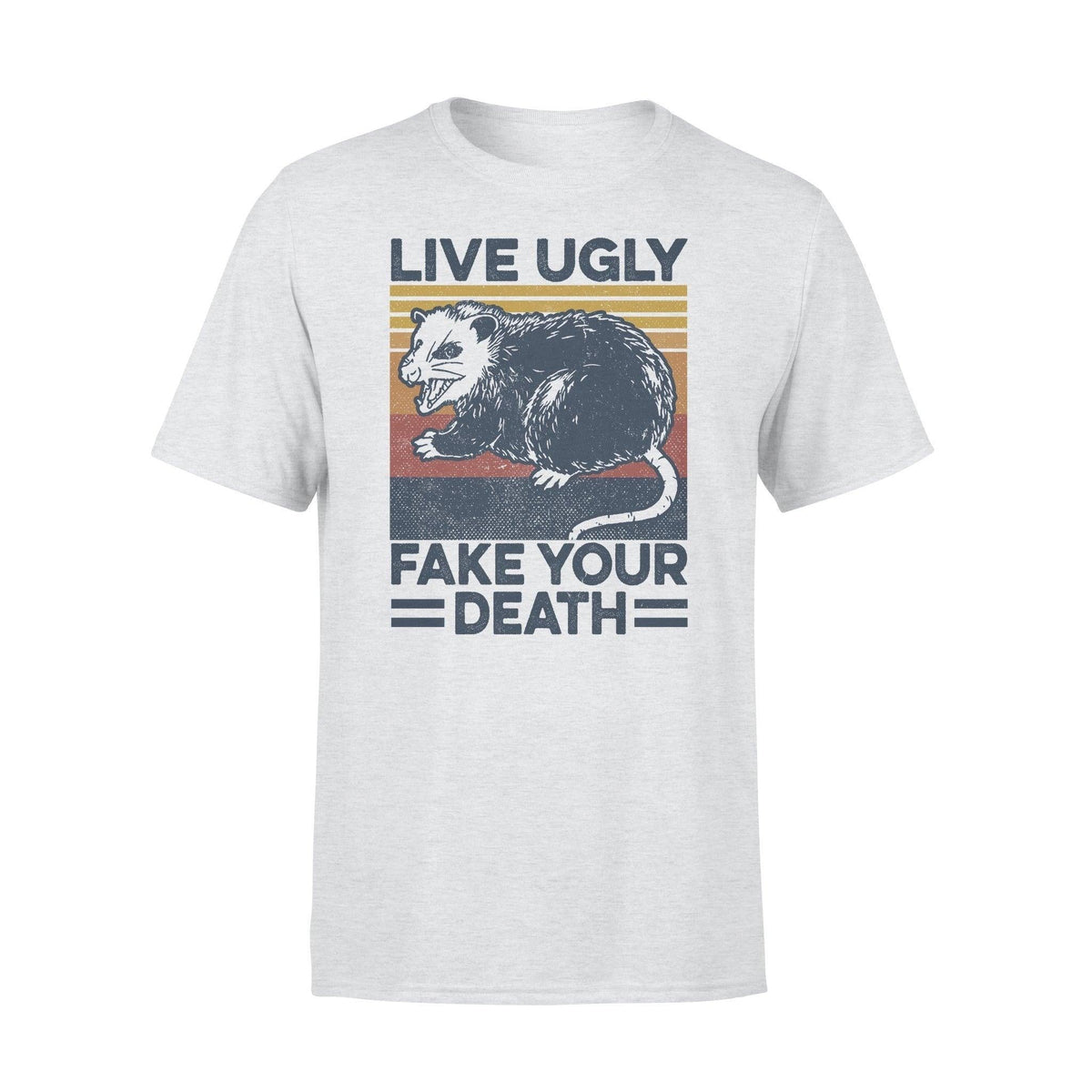 Opossum Live Ugly Fake Your Death - Standard T-shirt - PERSONAL84