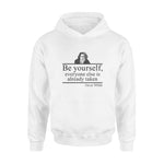 Oscar Wilde Be Yourself Everyone Else is Already Taken - Standard Hoodie - PERSONAL84