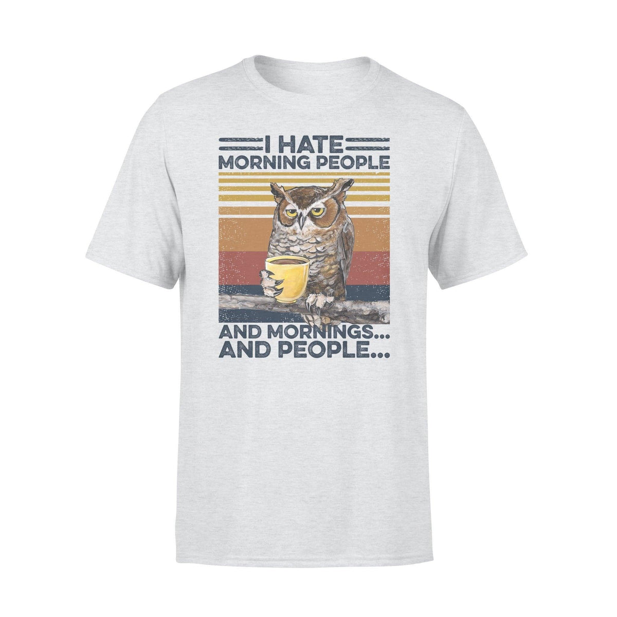 Owl, Coffee I Hate Morning People - Standard T-shirt - PERSONAL84