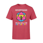 Pansexual We All Roll For Initiative - Standard T-shirt - PERSONAL84