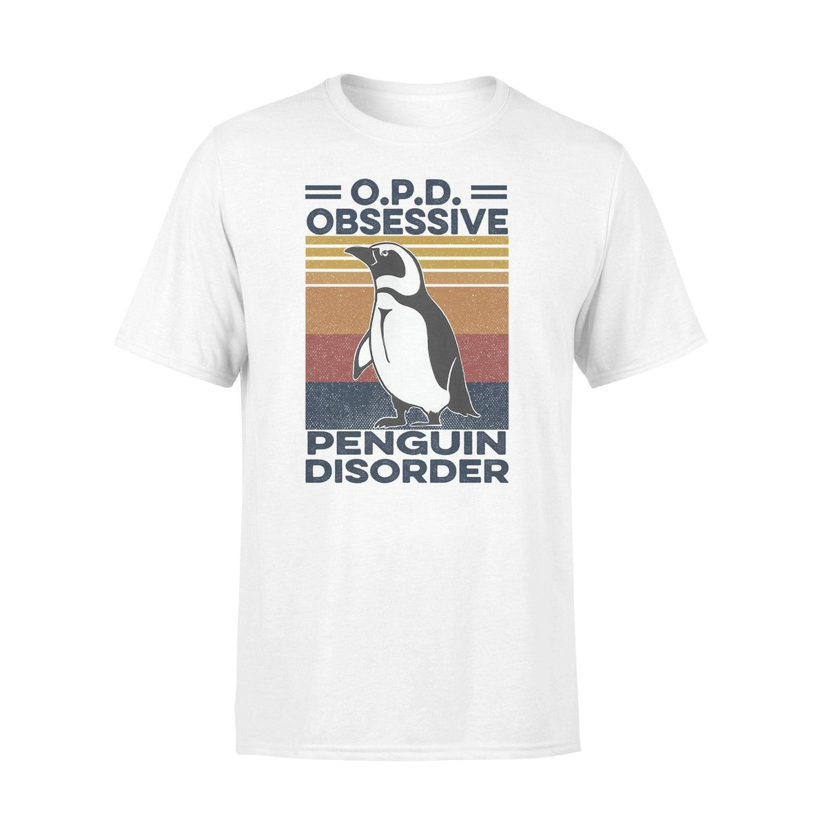 Penguin Obsessive Penguin Disorder - Standard T-shirt - PERSONAL84