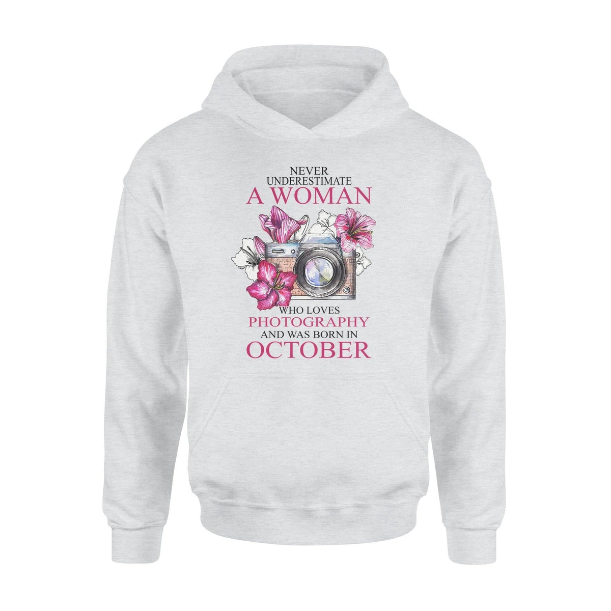 Photographer, Birthday In October Photographer October Woman - Standard Hoodie - PERSONAL84