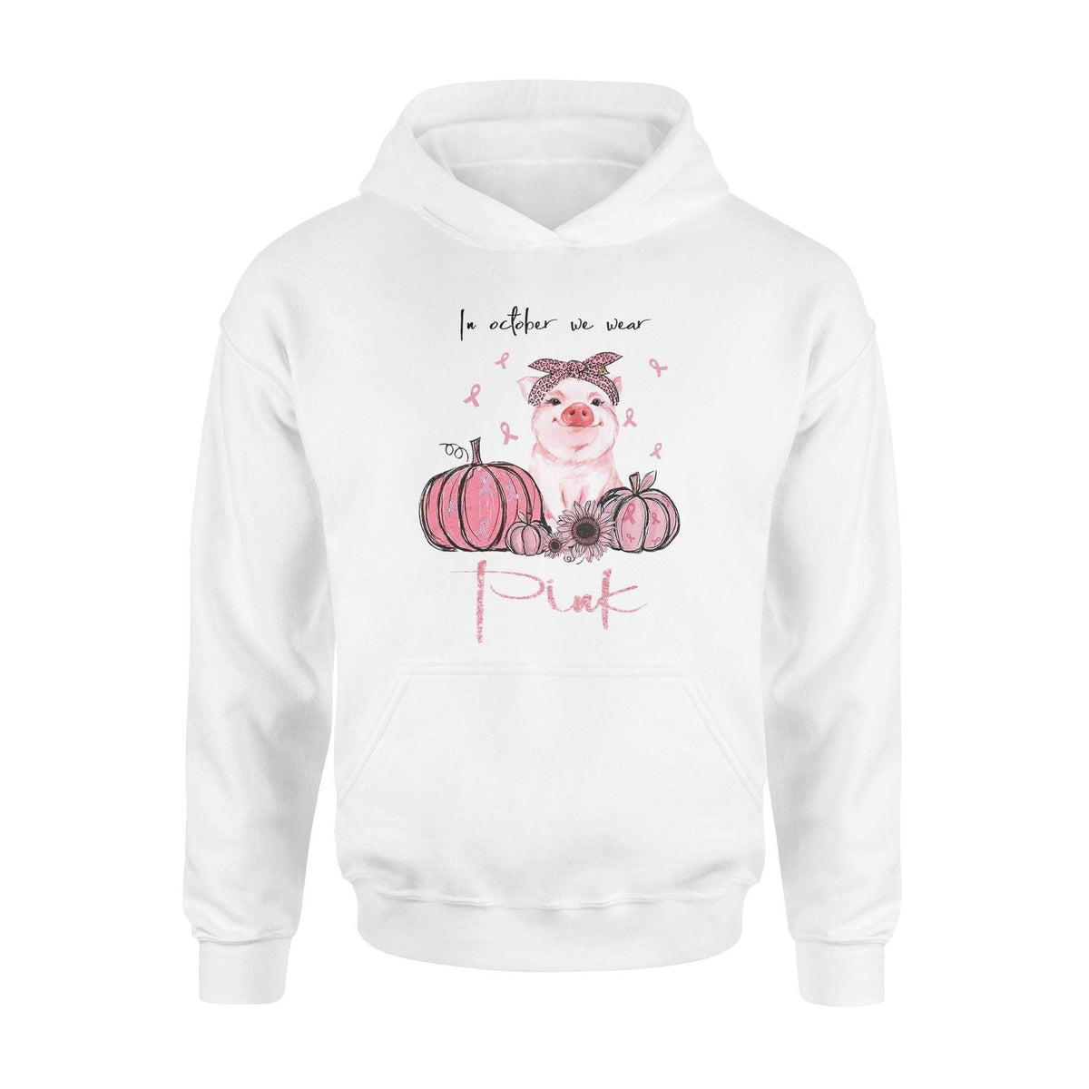 Pig, Breast cancer In October We Wear Pink - Standard Hoodie - PERSONAL84