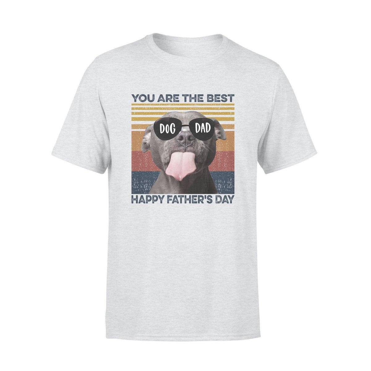 Pit Bull You're The Best- Standard T-shirt - PERSONAL84