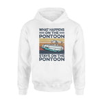 Pontoon What Happens On The Pontoon - Standard Hoodie - PERSONAL84