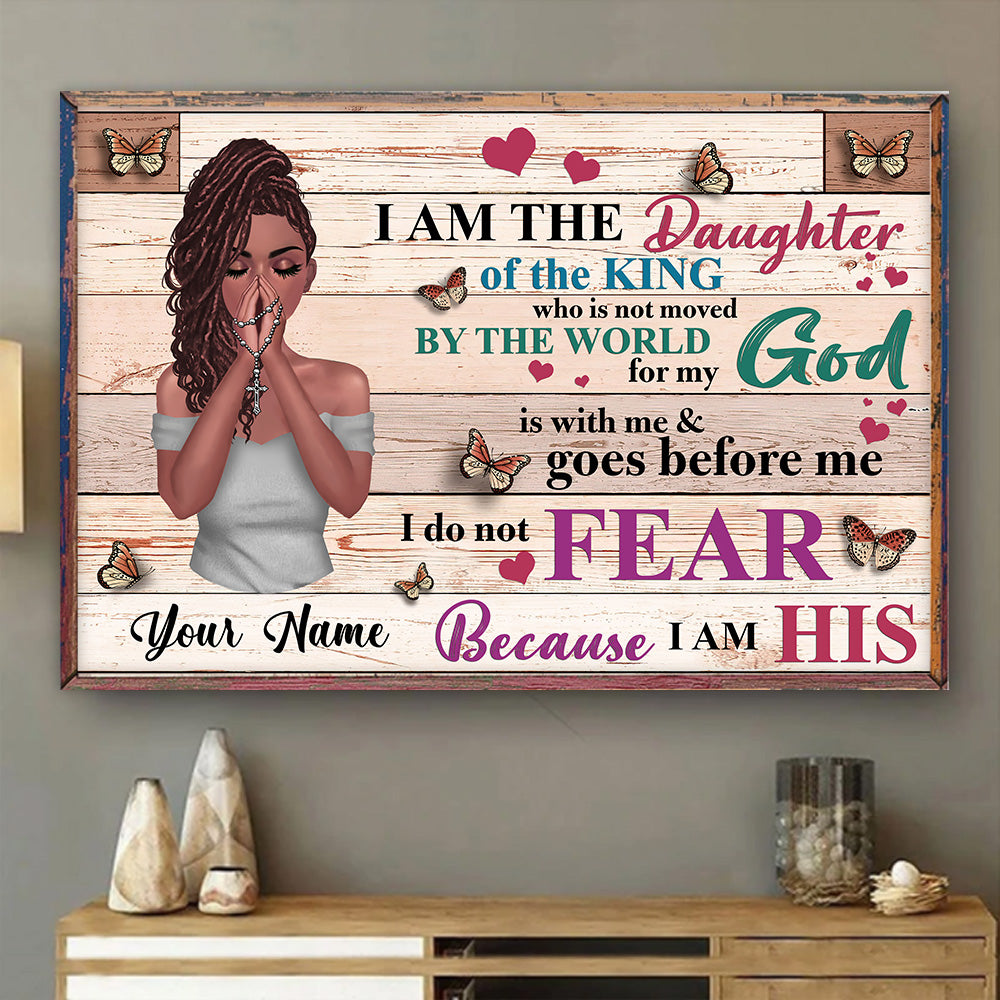 Christian Woman Custom Poster Am The Daughter Of The King I Am His Personalized Gift For Her