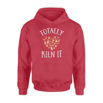 Pottery Totally Kiln It - Standard Hoodie - PERSONAL84